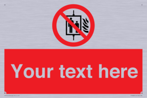 Custom Do Not Use Lift In Fire Sign